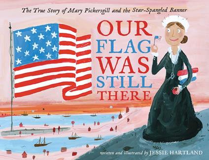 Our Flag Was Still There - Jessie Hartland - ebook