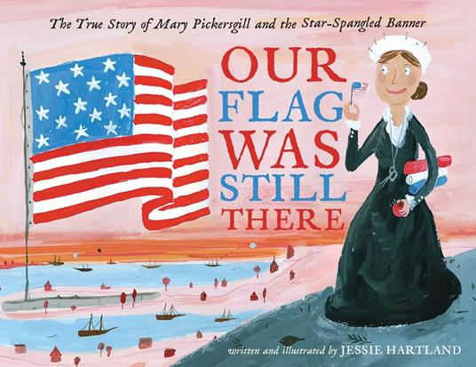 Our Flag Was Still There - Jessie Hartland - ebook