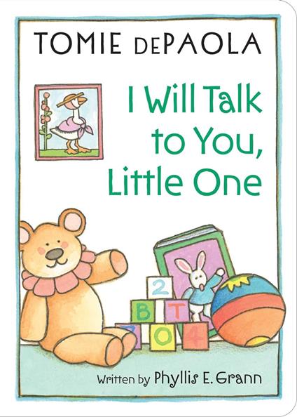 I Will Talk to You, Little One - Phyllis E. Grann,Tomie De Paola - ebook