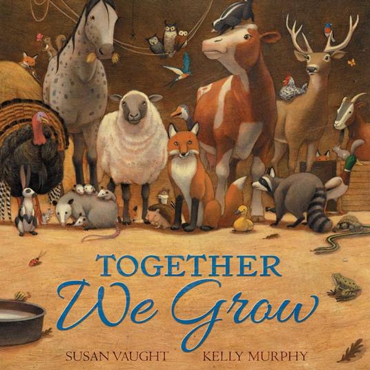 Together We Grow - Susan Vaught,Kelly Murphy - ebook