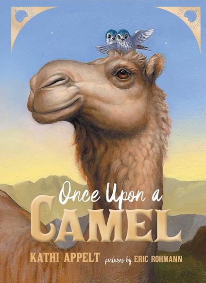 Once Upon a Camel - Appelt Kathi,Rohmann Eric - ebook