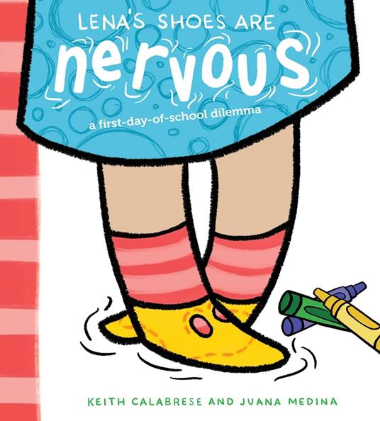 Lena's Shoes Are Nervous - Keith Calabrese,Juana Medina - ebook