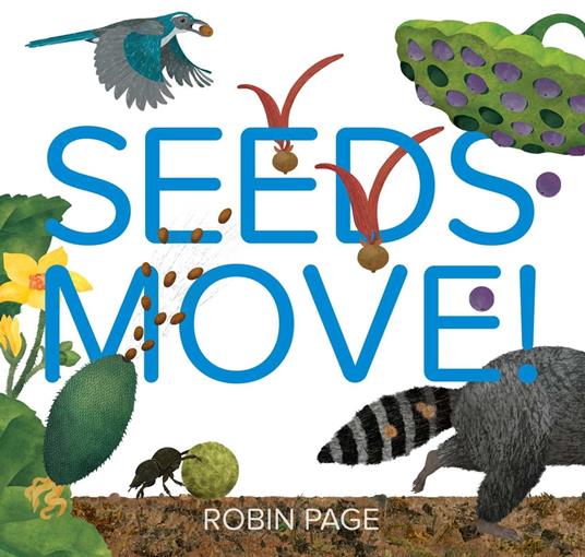 Seeds Move! - Robin Page - ebook