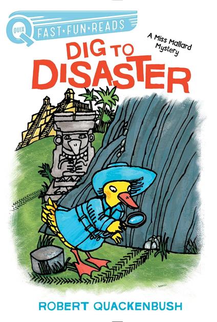 Dig to Disaster - Robert Quackenbush - ebook