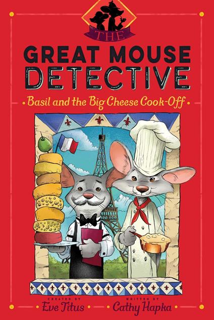 Basil and the Big Cheese Cook-Off - Cathy Hapka,Eve Titus,David Mottram - ebook