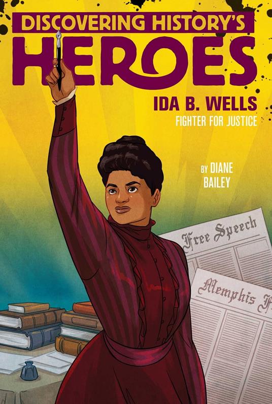 Ida B. Wells - Diane Bailey - ebook