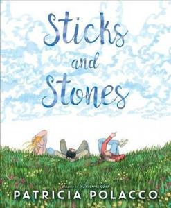 Libro in inglese Sticks and Stones Patricia Polacco