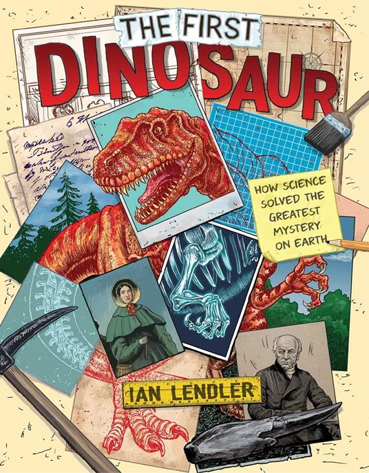 The First Dinosaur - Ian Lendler,C.M. Butzer - ebook