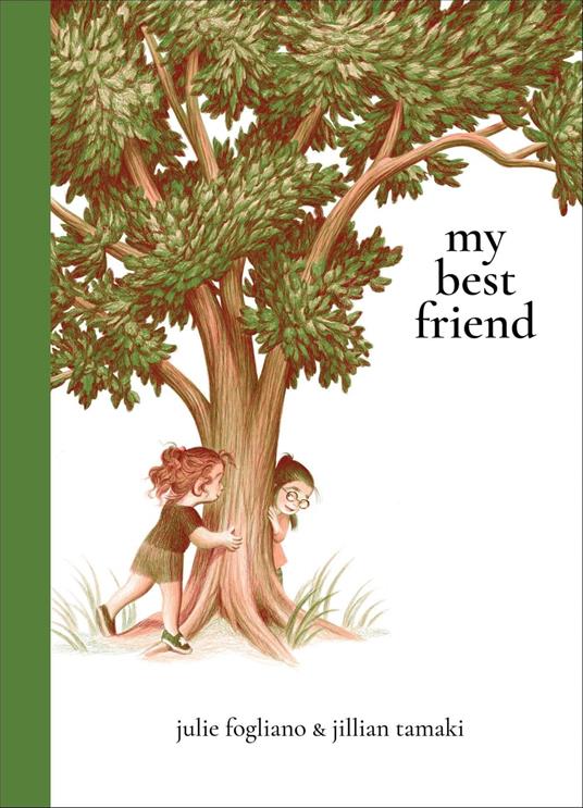 My Best Friend - Julie Fogliano,Jillian Tamaki - ebook