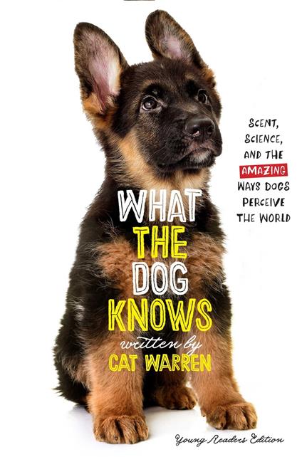 What the Dog Knows Young Readers Edition - Warren Cat,Patricia J. Wynne - ebook