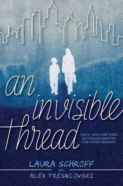 An Invisible Thread - Laura Schroff,Alex Tresniowski - ebook