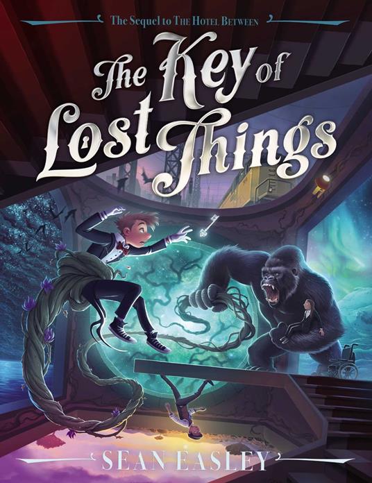 The Key of Lost Things - Sean Easley - ebook