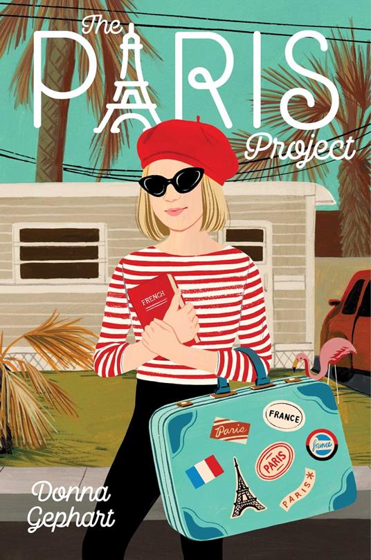 The Paris Project - Donna Gephart - ebook
