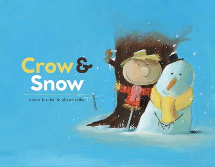 Crow & Snow - Robert Broder,Olivier Tallec - ebook