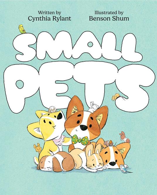 Small Pets - Cynthia Rylant,Benson Shum - ebook