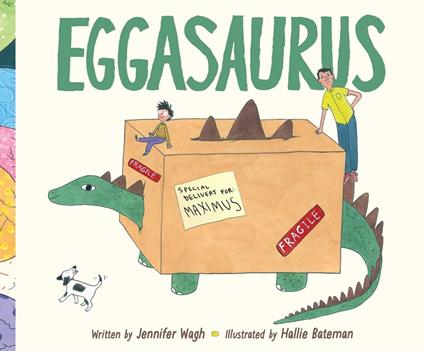 Eggasaurus - Jennifer Wagh,Hallie Bateman - ebook