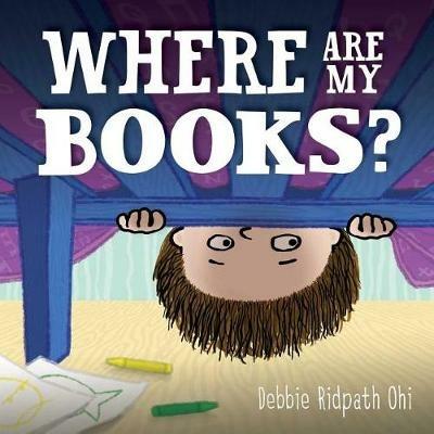 Where Are My Books? - Debbie Ridpath Ohi - cover
