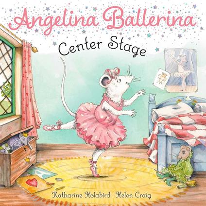 Center Stage - Katharine Holabird,Helen Craig - ebook