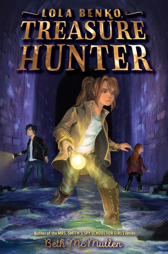 Lola Benko, Treasure Hunter - Beth Mcmullen - ebook