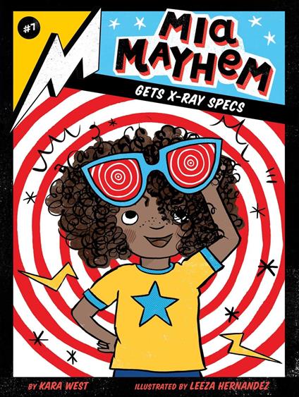 Mia Mayhem Gets X-Ray Specs - Kara West,Leeza Hernandez - ebook