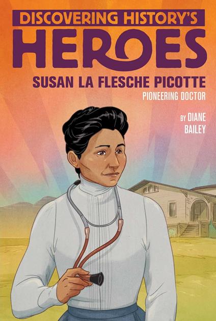 Susan La Flesche Picotte - Diane Bailey - ebook