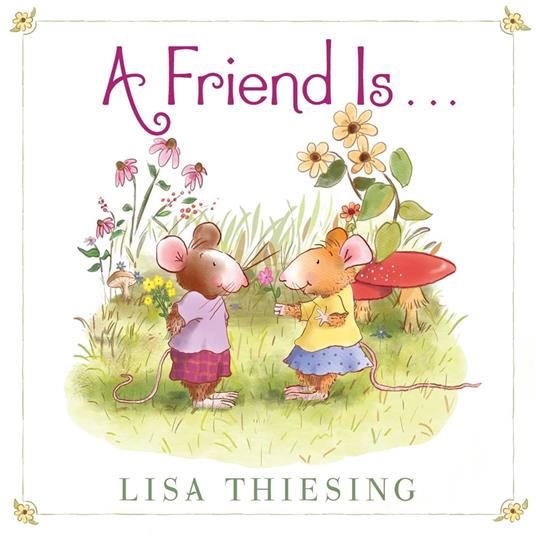 A Friend Is... - Lisa Thiesing - ebook