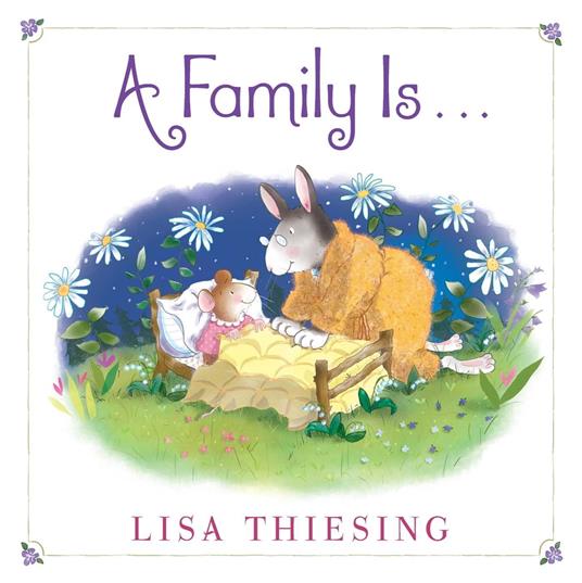 A Family Is... - Lisa Thiesing - ebook