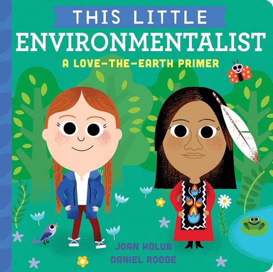 This Little Environmentalist - Joan Holub,Daniel Roode - ebook