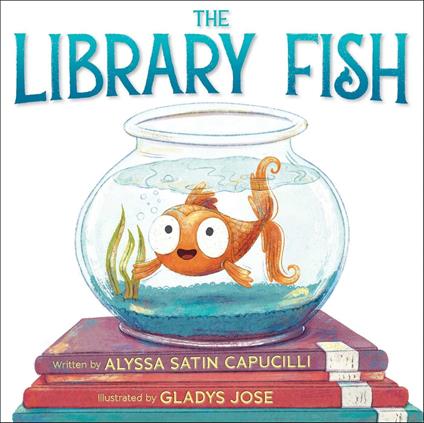 The Library Fish - Alyssa Satin Capucilli,Gladys Jose - ebook