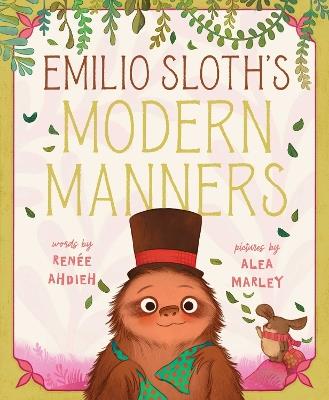 Emilio Sloth's Modern Manners - Renée Ahdieh - cover