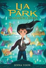 Lia Park and the Missing Jewel