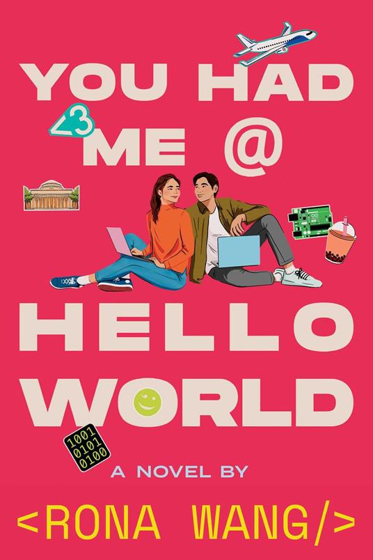 You Had Me at Hello World - Rona Wang - ebook