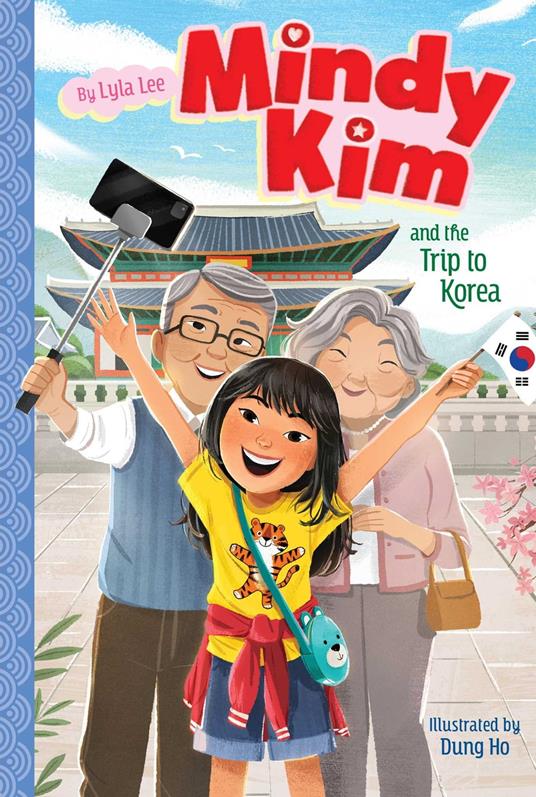 Mindy Kim and the Trip to Korea - Lyla Lee,Dung Ho - ebook