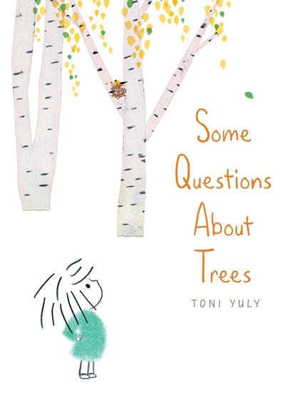Some Questions About Trees - Toni Yuly - ebook