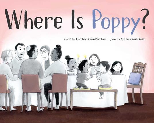 Where Is Poppy? - Caroline Kusin Pritchard,Dana Wulfekotte - ebook