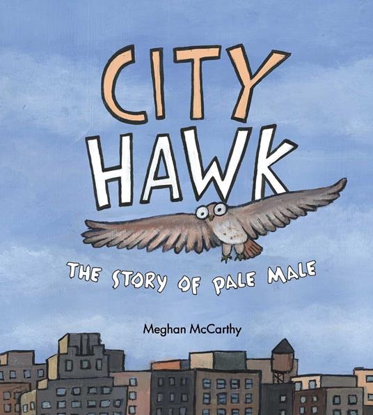 City Hawk - Meghan McCarthy - ebook