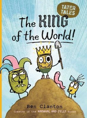 The King of the World! - Ben Clanton - cover