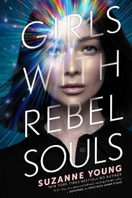 Girls with Rebel Souls - Suzanne Young - cover