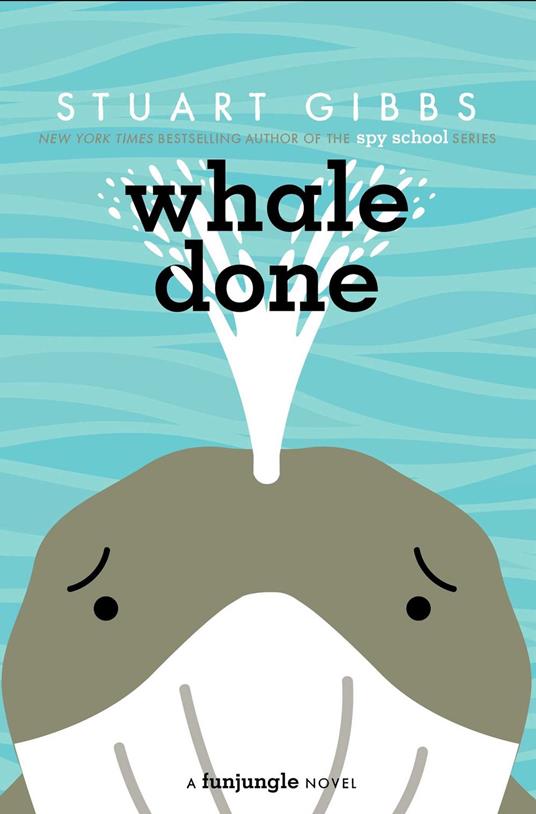 Whale Done - Stuart Gibbs - ebook