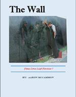 The Wall (The War & Beyond)