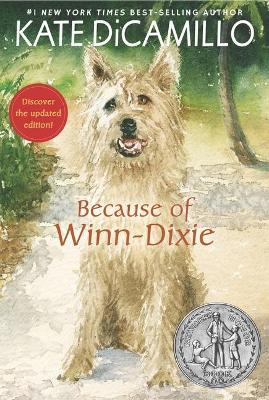Because of Winn-Dixie: (A Beloved Middle-Grade Classic About Friendship, Family, and a Dog That Changes Everything - For Kids Ages 9-12 in Grades 4-7) - Kate DiCamillo - cover