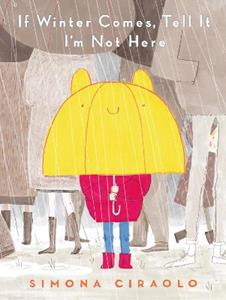 Libro in inglese If Winter Comes, Tell It I'm Not Here Simona Ciraolo