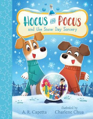 Hocus and Pocus and the Snow Day Sorcery - A. R. Capetta - cover
