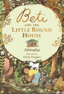 Beti and the Little Round House - Atinuke - cover