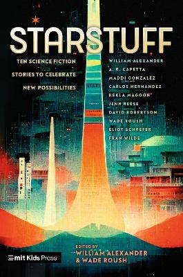 Starstuff: Ten Science Fiction Stories to Celebrate New Possibilities - cover