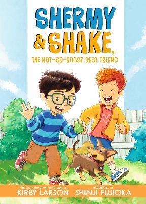 Shermy and Shake, the Not-So-Bossy Best Friend - Kirby Larson - cover