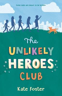 The Unlikely Heroes Club - Kate Foster - cover