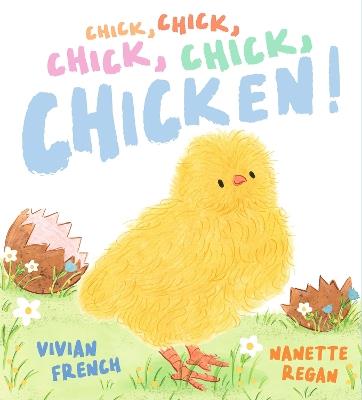 Chick, Chick, Chick, Chick, Chicken! - Vivian French - cover