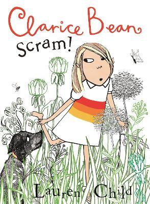 Clarice Bean, Scram!: The Story of How We Got Our Dog - Lauren Child - cover