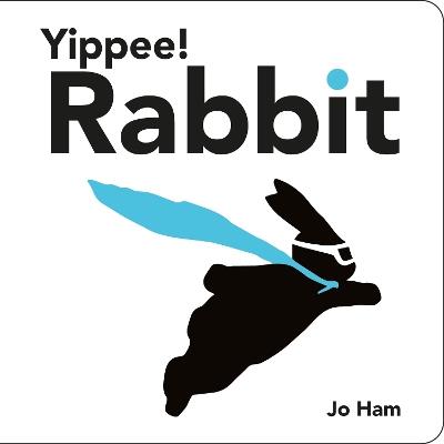 Yippee! Rabbit - Jo Ham - cover
